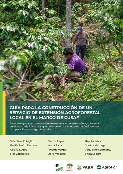thumbnail of Guía para la construcción de un servicio de extensión agroforestal local en el marco de CUSAF